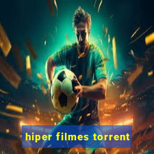 hiper filmes torrent